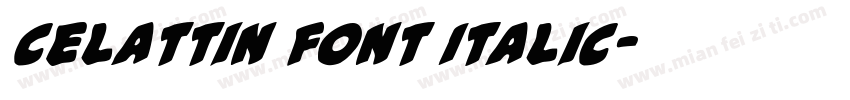 celattin font Italic字体转换